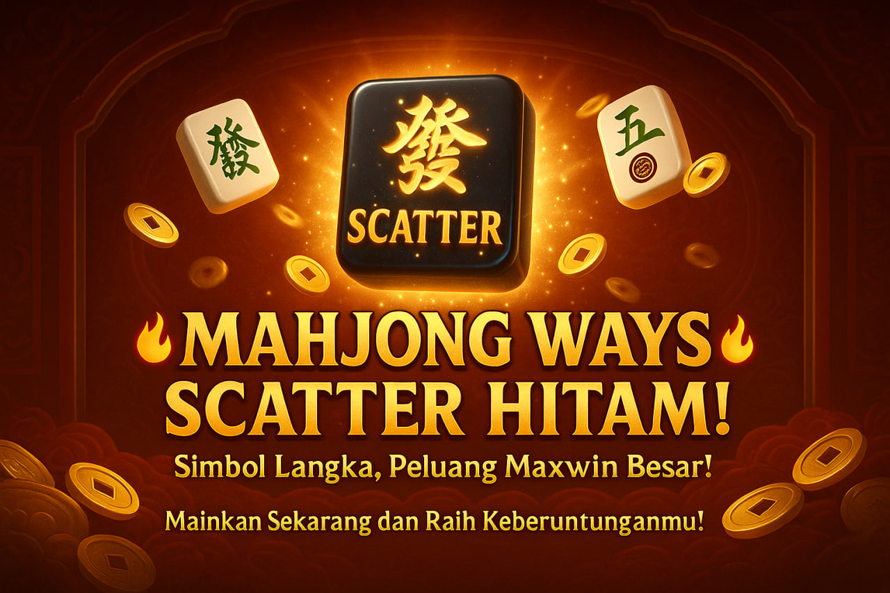 MAHJONG WAYS SCATTER HITAM